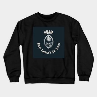Guam America's Day Crewneck Sweatshirt